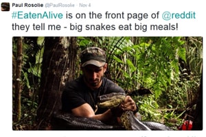 Paul Rosolie: You'll have to watch #EatenAlive to find out how it goes down Paul Rosolie: You'll have to watch #EatenAlive to find out how it goes down