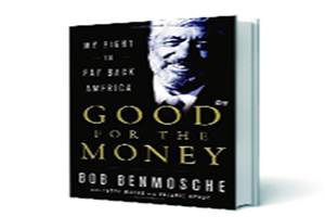 Good for the Money: My Fight to Pay Back America ; Bob Benmosche with Peter Marks & Valerie Henry; Pan Macmillan; 
Pp 271; R499