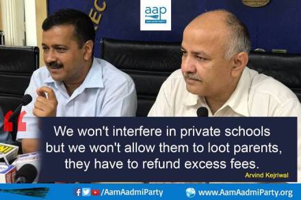 arvind kejriwal, delhi government action on private school, kejriwal, kejriwal private schools, manish sisodia