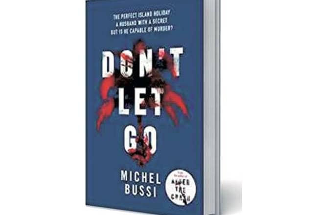 dont let go, dont let go book review, book review dont let go, Michel Bussi, Michel Bussi new book, Michel Bussi book review