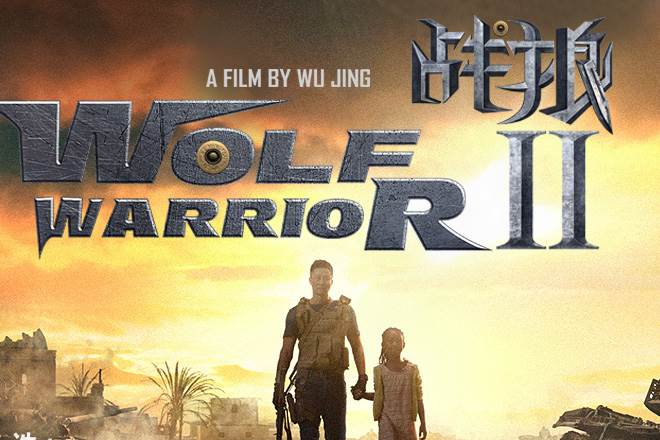 wolf warrior 2, chinese action film, chinese action film hitting box office, Leng Feng wolf warrior 2, chinese action film, chinese action film hitting box office, Leng Feng