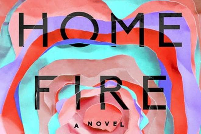 book review, Home Fire, fiction book, latest book, author, Kamila Shamsie, Kamila Shamsie