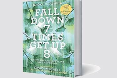 Fall Down 7 Times Get Up 8 Book review, Naoki Higashida Hachette, Naoki Higashida Hachette books