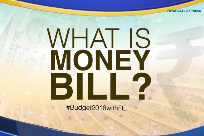 Budget 2018: know about Money Bill and finance bill