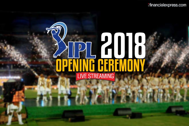 IPL 2018 Opening Ceremony, IPL 2018 Opening Ceremony live, IPL 2018 Opening Ceremony live streaming, IPL 2018 Opening Ceremony live streaming online, live streaming of IPL 2018 Opening Ceremony, IPL 2018 Opening Ceremony live streaming free, indian premier league live streaming, indian premier league opening ceremony live streaming, indian premier league opening ceremony live streaming online, ipl 2018