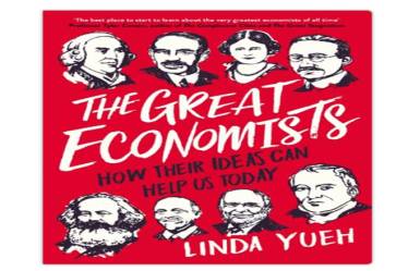 The Great Economists, linda yueh, economics, The Great Economists book review