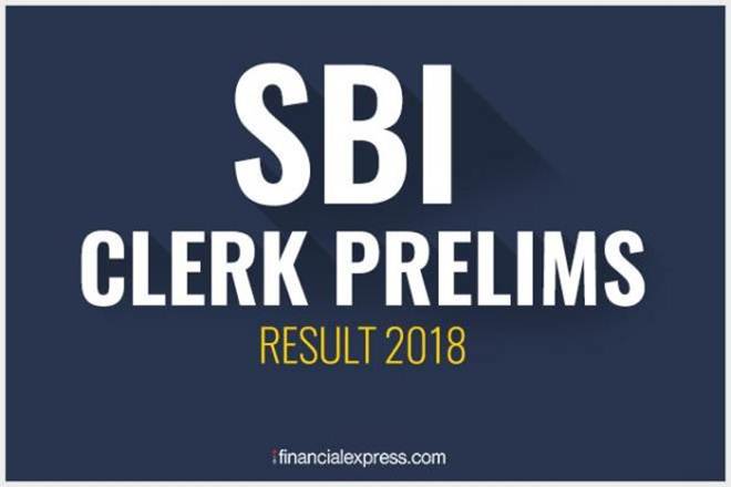 SBI clerk result 2018, sbi.co.in, SBI clerk prelims result, SBI Clerk Result 2018, SBI Preliminary Examination, State Bank of India, Recruitment of Junior Associates, SBI careers, SBI jobs, jobs news SBI clerk result 2018, sbi.co.in, SBI clerk prelims result, SBI Clerk Result 2018, SBI Preliminary Examination, State Bank of India, Recruitment of Junior Associates, SBI careers, SBI jobs, jobs news