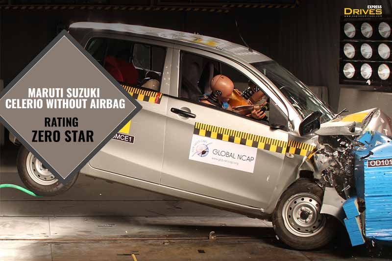 The Maruti Suzuki Celerio with no airbags gets zero stars in the Global NCAP crash test. The report said that the protection offered to the driver head, chest and neck was poor. On the other hand, the passenger’s chest has marginal protection.