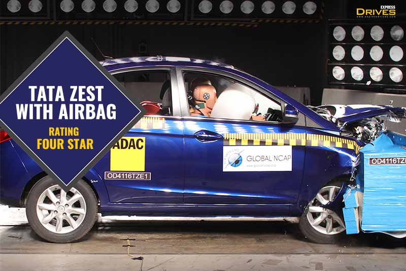 Tata Zest sub compact sedan received an impressive four stars in the Global NCAP crash test. The protection offered to the driver head is quite adequate while for the chest protection, it is marginal. On the other hand, the protection offered to the driver and passenger chests was good.