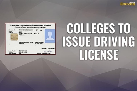 Good News! Colleges to now issue driving licences: Here’s all you need to know