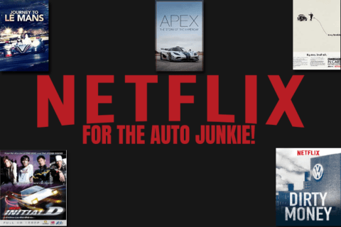 Netflix for the Car Enthusiast: Top 5 things to watch on Netflix if you love cars!
