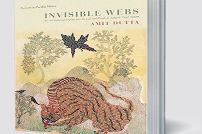 Invisible Webs: An Art Historical Inquiry into the Life and Death of Jangarh Singh Shyam, Amit Dutta, Indian Institute of Advanced Study, Pp 273, Rs 1,280