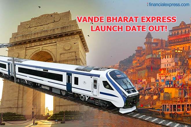 Vande Bharat Express launch date announced