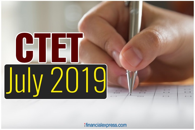 All About July CTET 2019! All About July CTET 2019!