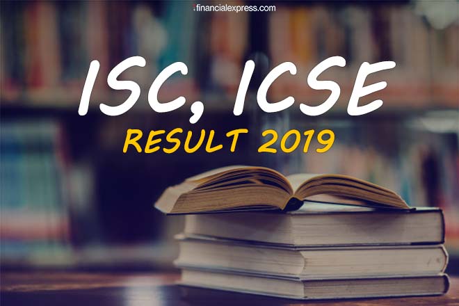 isc board result 2019, cisce.org, isc result 2019 date, isc 12th result 2019, ISC, ICSE result 2019, ISC, ICSE result 2019 live, ISC, ICSE result 2019 live updates, isc result 2019 class 12, icse result 2019 class 10, icse board result 2019, icse board, icse 2019 result date, icse full form, education news isc board result 2019, cisce.org, isc result 2019 date, isc 12th result 2019, ISC, ICSE result 2019, ISC, ICSE result 2019 live, ISC, ICSE result 2019 live updates, isc result 2019 class 12, icse result 2019 class 10, icse board result 2019, icse board, icse 2019 result date, icse full form, education news