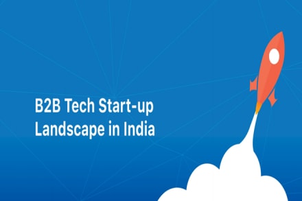 Dawn of B2B startups: 3,200 new ventures emerged till 2018, tripled in 5 years against market misconception Dawn of B2B startups: 3,200 new ventures emerged till 2018, tripled in 5 years against market misconception