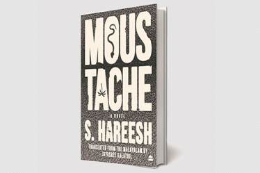 Originally published in Malayalam as Meesha by S Hareesh, Moustache is an almost surreal narrative translated in English by Jayasree Kalathil.