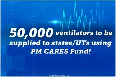 PM Cares, PM CARES fund, ventilators in India, coronavirus pandemic, coronavirus outbreak, coronavirus in India, atmanirbhar bharat, Make in India, Make in India ventilators, PM CARES fund use in coronavirus pandemic