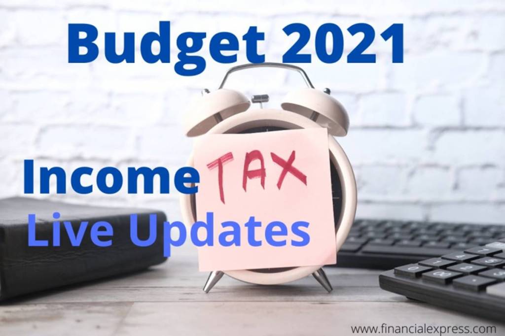 No Change in Income Tax Slab, Budget 2021 Income Tax Slabs and Rates Union Budget 2021 Income Tax Slabs Live Updates