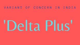 delta plus, delta, delta plus variant, coronavirus, covid-19, india, Delta variant, SARS-CoV-2