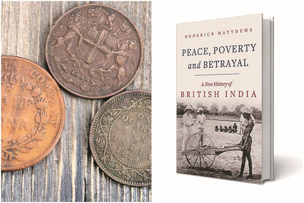 Coins of the East India Company. The British made money in India, but they always made more money elsewhere. The substance of the link, its real value to Britain, was not primarily economic: it was geostrategic