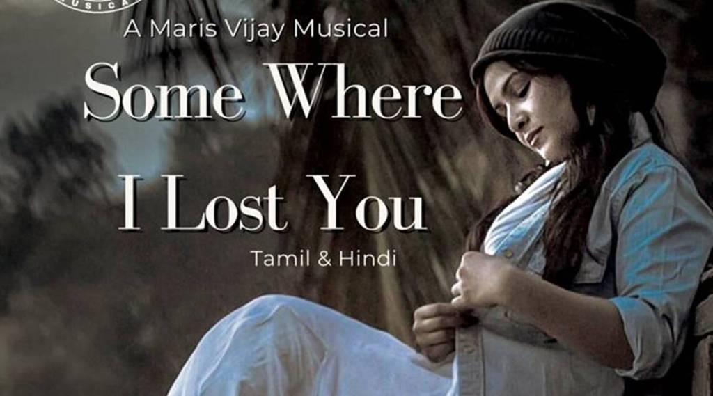 Maris Vijay, Somewhere I lost you, Shailey Bidwaikar, Meera Jasmine