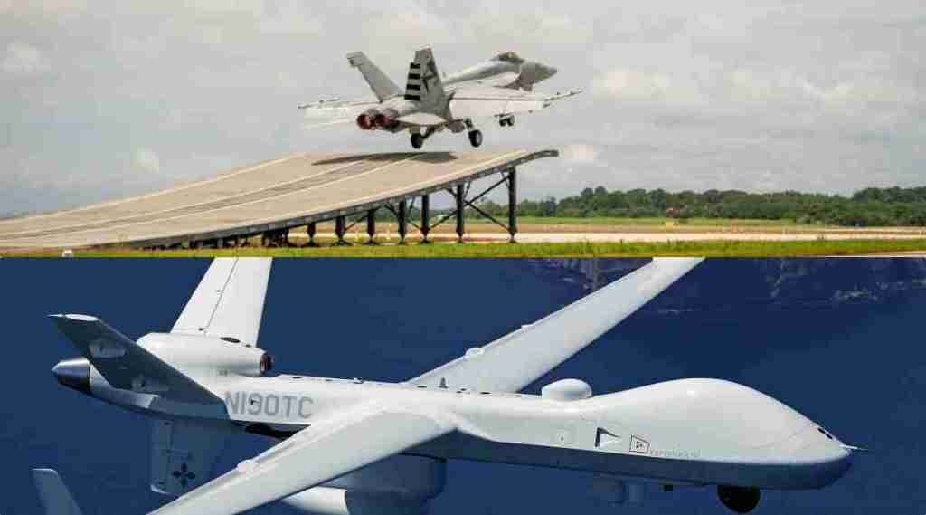 F/A-18 Block III Super Hornet of the US based Boeing Company for the Indian Navy and the procurement of 30 armed Predator/MQ9B drones from General Atomics 