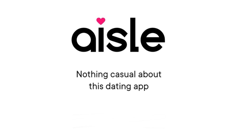 As per the company, Aisle wants to redefine dating and truly help singles in their pursuit of love. As per the company, Aisle wants to redefine dating and truly help singles in their pursuit of love.