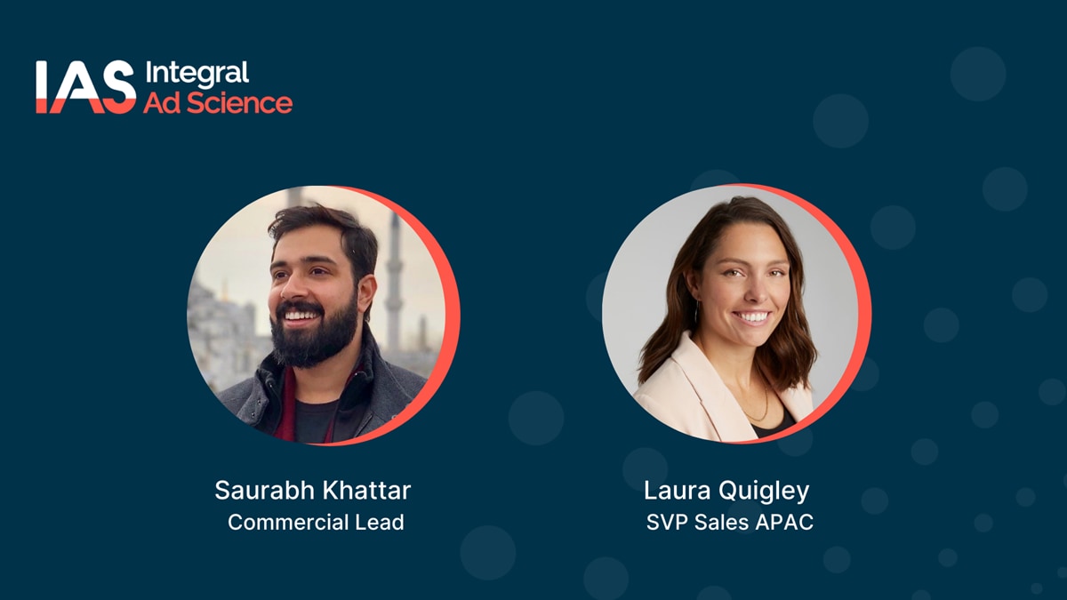 programmatic advertising, saurabh khattar ias, laura quigley ias, integral ad science
