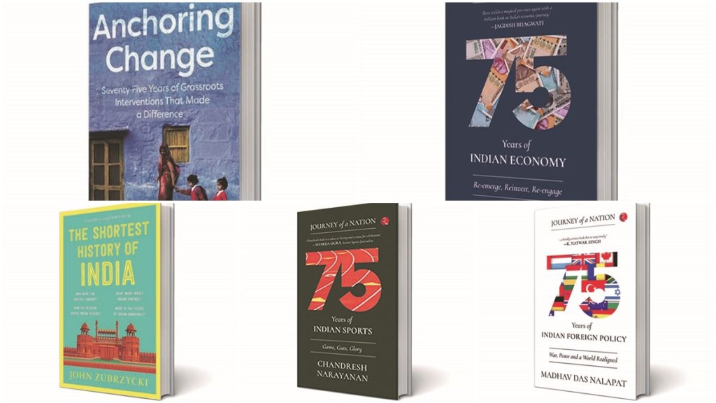 The Shortest History of India by John Zubrzycki True to its title, The Shortest History of India by author John Zubrzycki is a retelling of five millennia of known Indian history condensed into 300 pages. The story begins with the accidental discovery of the Indus Valley Civilisation all the way to the present age. From the rise of the Vedic age to that of PM Narendra Modi-led BJP, from the great emancipation led by Gautam Buddha to that by Dr BR Ambedkar, and from the several invasions, starting roughly with the Kushanas all the way to the British, the book captures every event, personality, and nuance that have shaped India’s destiny for the better or worse. Not just that, every individual chapter has been connected to modern times through the latest discoveries, writing, etc, which makes for a fresh read of a tale that has already been told several times. Journey of a Nation: 75 Years of Indian Economy by Sanjaya Baru Addressed to the young Indians, those who will live through most of the 21st century, this book is largely set in the 20th century, in its latter half to be precise, undoubtedly an extraordinary time in India’s history. After a brief account of India’s pauperisation at the hands of the British, the writer delves right into the ideologies, occurrences, and situations that shaped India’s post-independence economy. There have been reforms and hiccups too. However, it is safe to say that every crisis, progress, and experiment has something to offer to the youngsters in India, some of whom might be the economic policymakers of the future. Journey of a Nation: 75 Years of Indian Foreign Policy by Madhav Das Nalapat If the 2020 Covid pandemic, the 2021 Taliban takeover of Afghanistan, and the 2022 Russian invasion of Ukraine have taught the world anything, it is that an event in one country is never restricted there and has worldwide repercussions. Also, a closer look often reveals that events that disrupt the world order are often a result of interplay and relationships between nations. And here is where astute foreign policy and diplomacy play a role. Giving a deep insight into all the hits and misses of India’s foreign policy over the past 75 years is Madhav Das Nalapat’s Journey of a Nation: 75 Years of Indian Foreign Policy. Anchoring Change Edited by Vikram Singh Mehta, Neelima Khetan and Jayapadma RV At the stroke of the midnight hour 75 years ago, India made a ‘tryst with destiny’. Seventy five years later, although the country has progressed, several promises and aspirations remain unfulfilled. While a lack of development at the grassroots level across several pockets in India is often cited, there have been several successful interventions at the grassroots that have brought considerable change in the lives of the common populace. And 24 such interventions through these 75 years, concerning fields as diverse as agriculture and cerebral palsy, have been compiled into ‘75 Years of Grassroots Interventions That Made a Difference’. Journey of a Nation: 75 Years of Indian Sports — Game, Guts, Glory by Chandresh Narayanan Nothing can quite unite a diverse, and at times divisive, India as sports achievements do. And with India clocking its 75 years of independence, compounded by recent sporting achievements such as at the Commonwealth Games and Thomas Cup, Chandresh Narayanan’s Journey of a Nation: 75 Years of Indian Sports – Game, Guts, Glory – Game, Guts, Glory seems to be a timely read. True to the title and the nationalist sentiment that it carries, the book is a look back at India’s sporting achievements and moments that are etched in the country’s collective memory forever. Not just that, it also chronicles the journey of players from amateurs to champions.