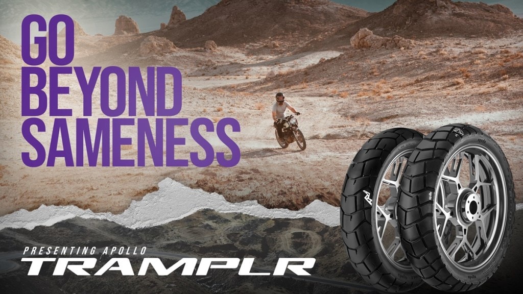 Apollo Tramplr is designed for both on and off -road applications, Satish Sharma, President APMEA, Apollo Tyres, said.