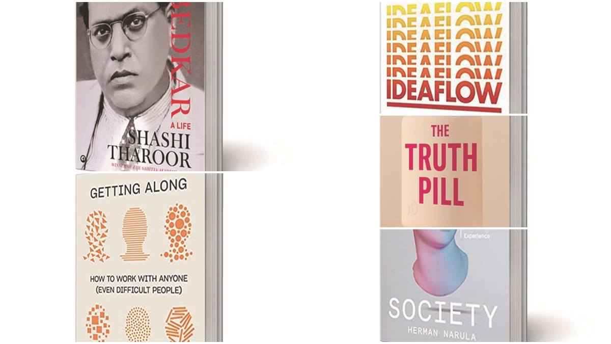 Ambedkar A Life, Ideaflow, Virtual Society, THE TRUTH PILL, Getting Along