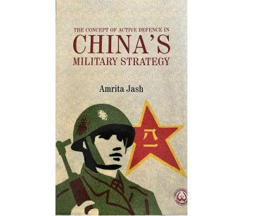 Book Review, active defence , China's military strategy, Amrita Jash