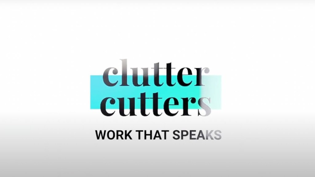 Clutter Cutters Work That Speaks