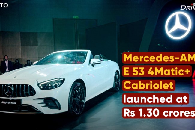 Mercedes-AMG E 53 4Matic+ Cabriolet launched at Rs 1.30 crore