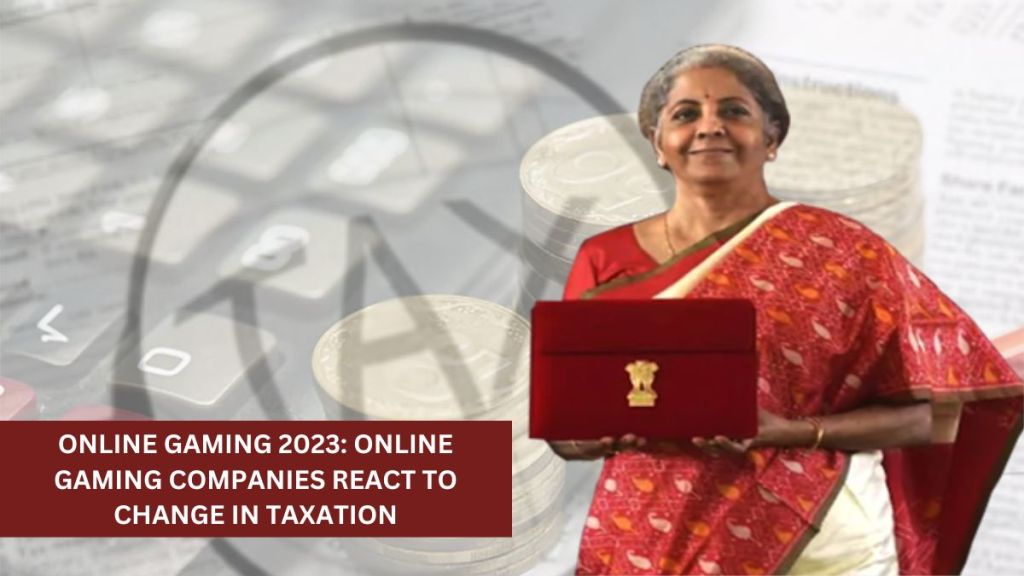 online gaming | gaming tax | online gaming tax | gaming industry | online gaming sector | union budget | budget 2023