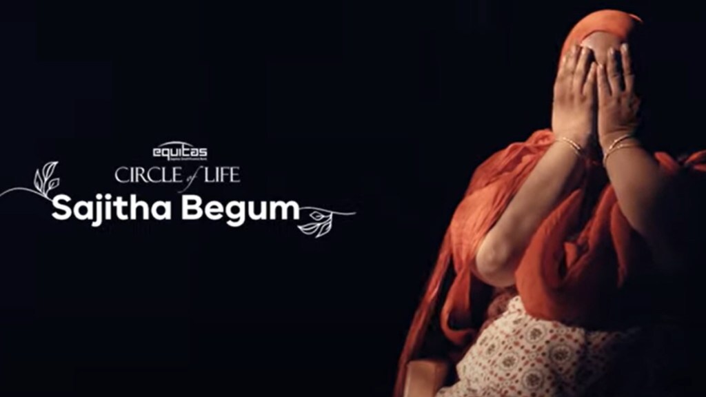 Equitas SFB aims to shed light on Sajitha's journey of becoming a bank herself
