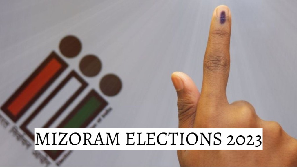 Mizoram Assembly Election 2023 Full Schedule, Mizoram Elections