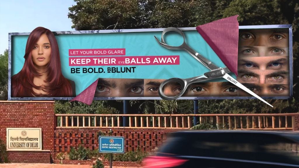 The billboards bearing the #BeBoldBeBlunt messages are placed at prominent college locations in Delhi NCR and Mumbai