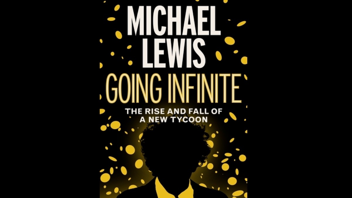 Going Infinite: The Rise and Fall of A New Tycoon, Going Infinite: The Rise and Fall of A New Tycoon review, Going Infinite: The Rise and Fall of A New Tycoon news, Going Infinite: The Rise and Fall of A New Tycoon author,