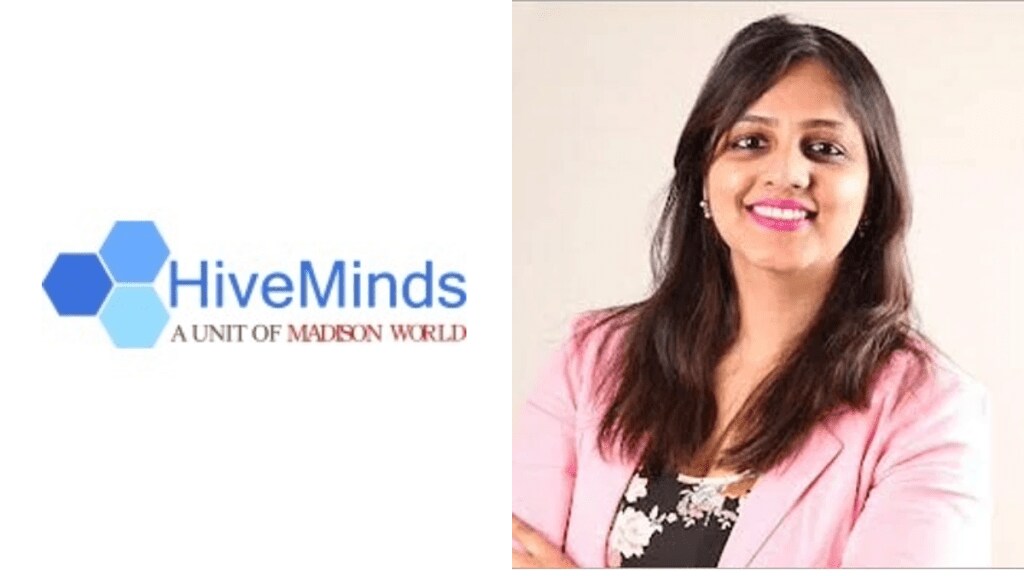 Her role at HiveMinds is set to be the business expansion in India, UAE, and the USA