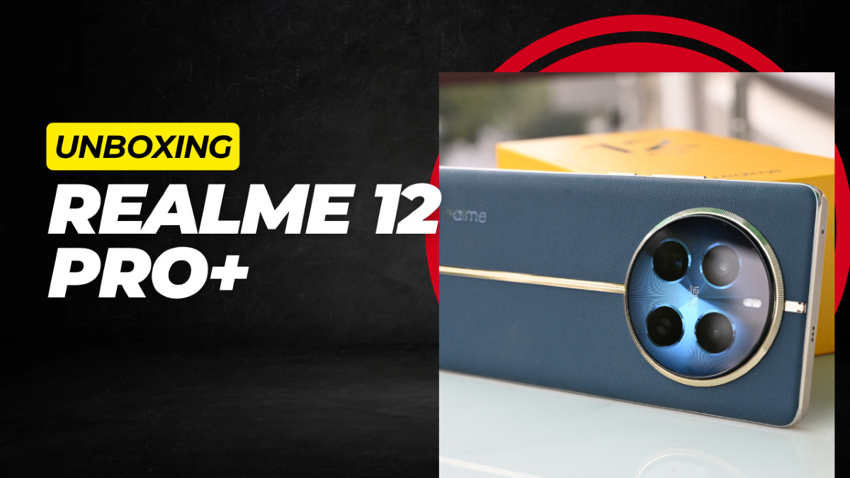 Realme 12 Pro Plus 5G unboxing, quick review