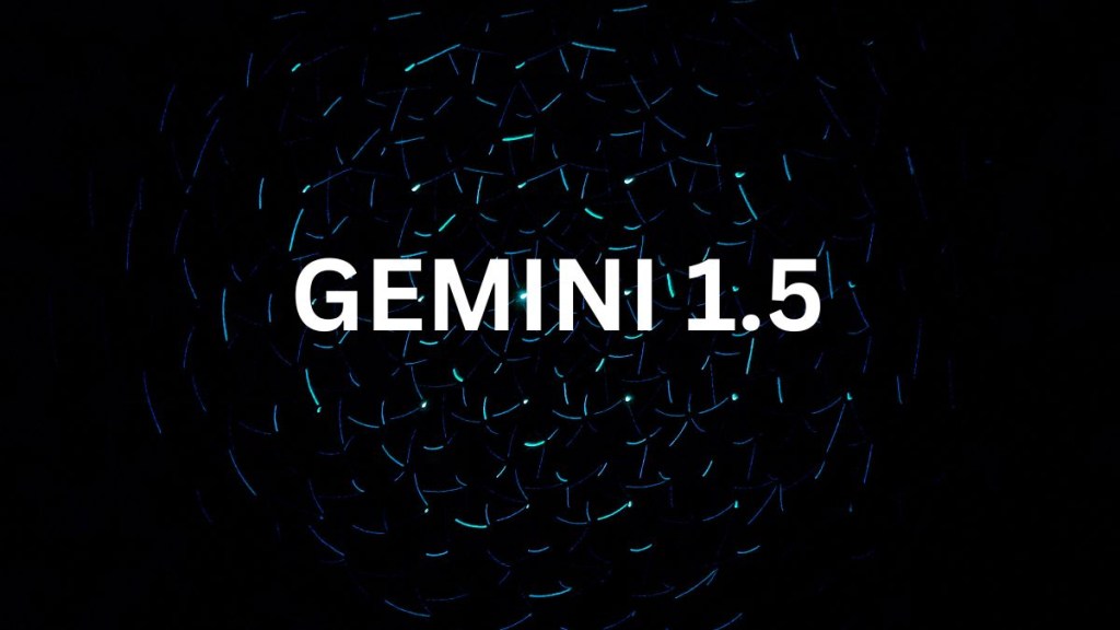 gemini, google gemini, google gemini 1.5, google bard, google ai, latest ai, latest google ai, gemini google