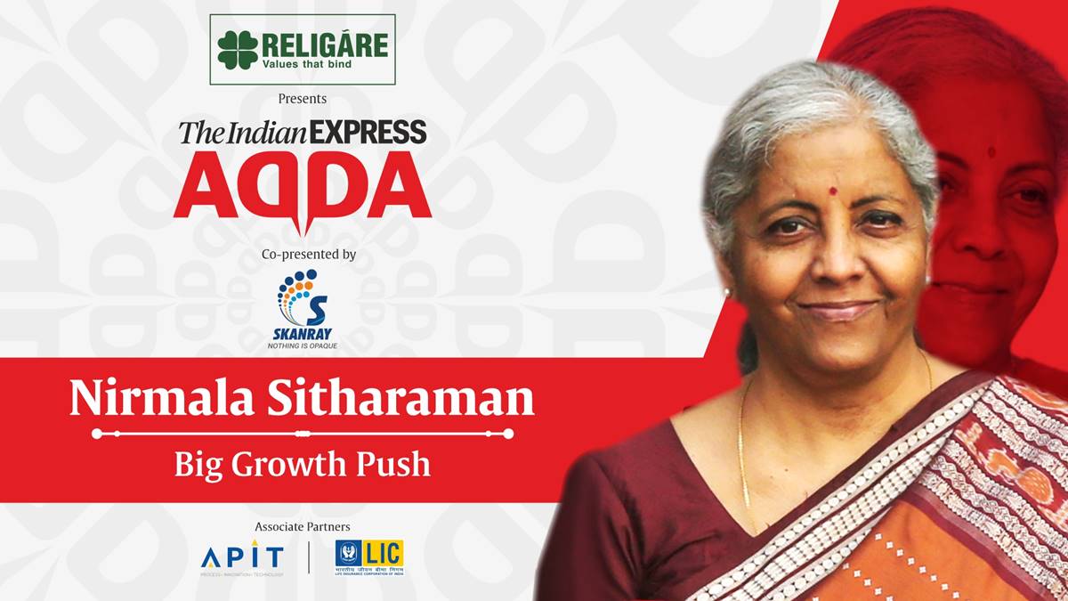 finance minister, Nirmala Sitharaman, Express Adda, domestic issues, supply chain, Red Sea, economic uncertainities