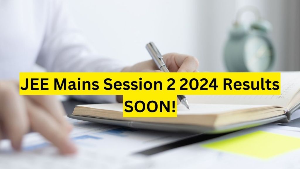 JEE Mains Session 2 Result Date: Results are expected soon