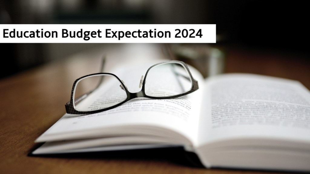 Budget Expectation 2024: Urgent call for increased education budget to drive innovation, address inequities in schools.