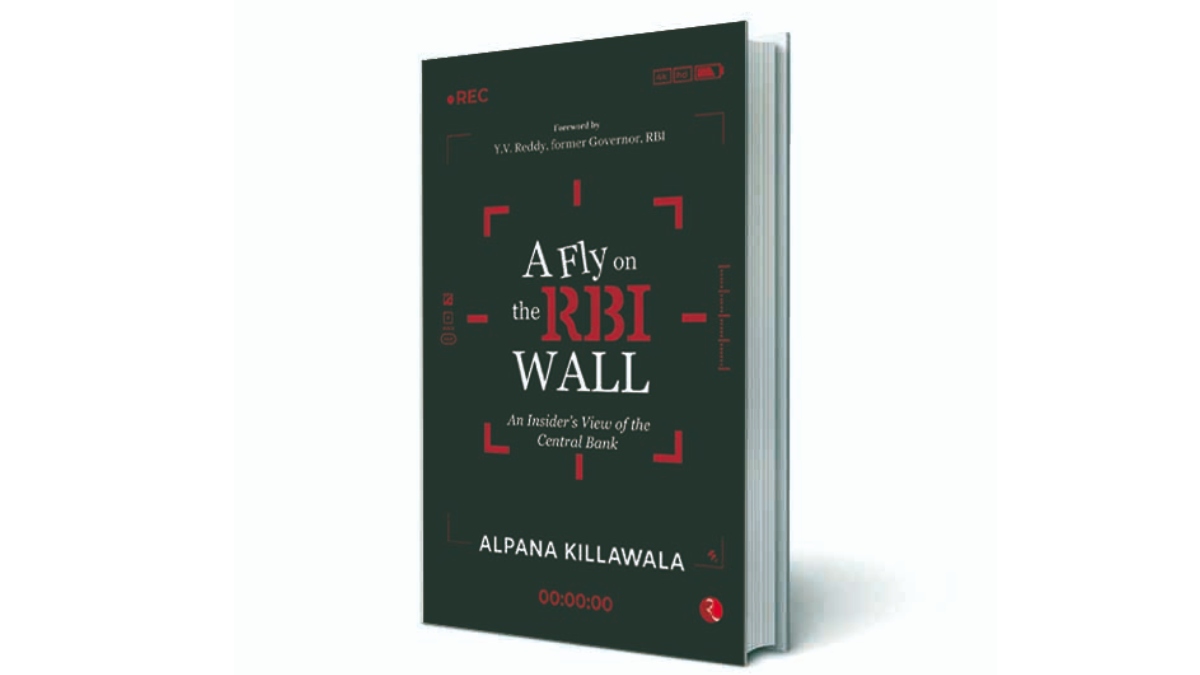 book review, A Fly on the RBI Wall: An Insider’s View of the Central Bank, Alpana Killawala books, books on RBI book review, A Fly on the RBI Wall: An Insider’s View of the Central Bank, Alpana Killawala books, books on RBI