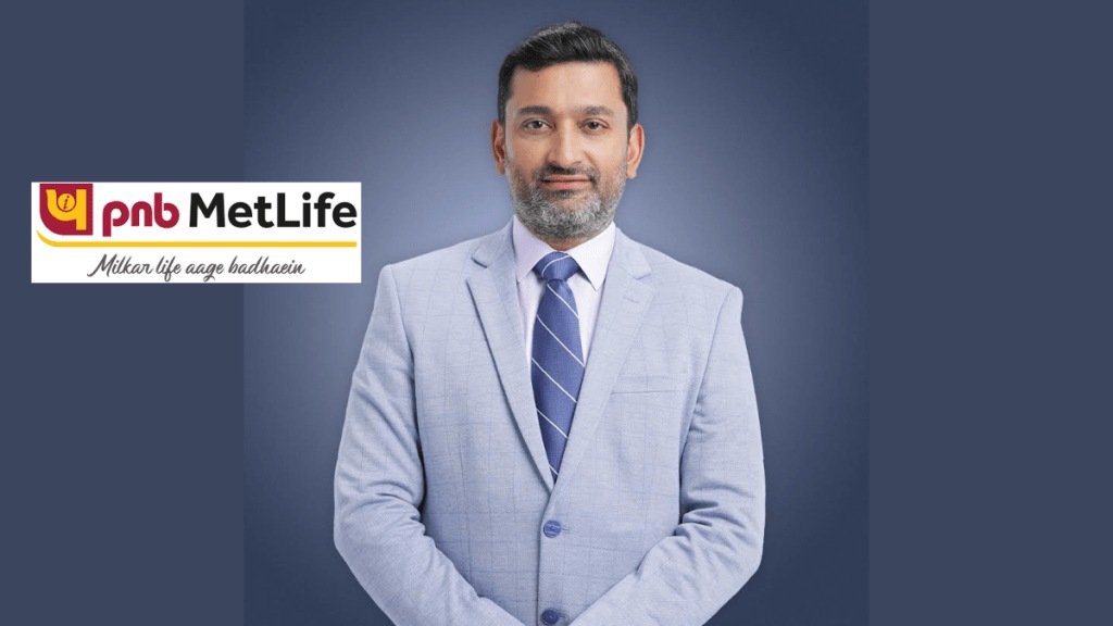 Lohtia has been with PNB MetLife in various capacities, including director and business head of bancassurance retail and head of business development