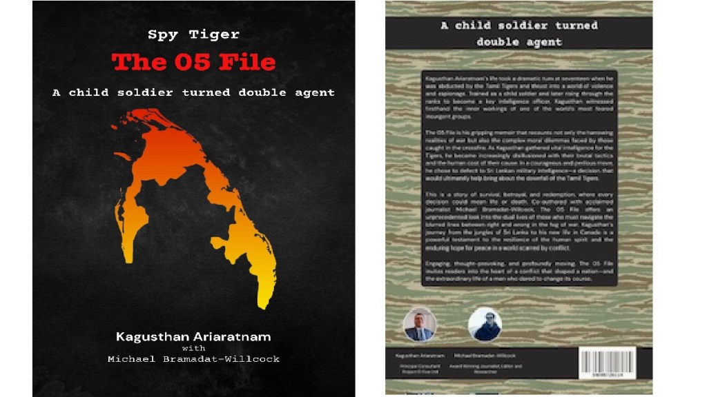 Kagusthan Ariaratnam’s memoir, Spy Tiger: The 05 File, co-written with Michael Bramadat-Willcock. (Image Source: Official)