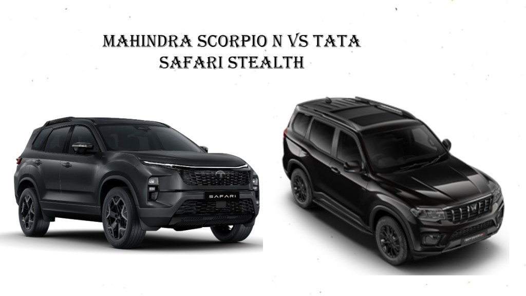 Mahindra Scorpio N Carbon vs Tata Safari Stealth